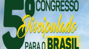 5º Congresso Discipulado para o Brasil