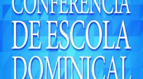 27ª Conferência de Escola Bíblica Dominical acontecerá em Joinville/SC