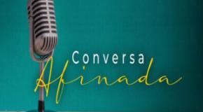 Conversa Afinada: Principais notícias da semana