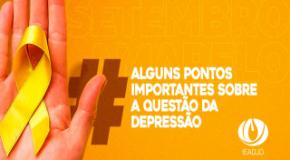 Setembro Amarelo – Alguns pontos importantes sobre a questão da Depressão