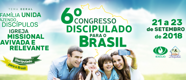 FALTAM 15 DIAS PARA O 6º CONGRESSO DISCIPULADO PARA O BRASIL FALTAM 15 DIAS PARA O 6º CONGRESSO DISCIPULADO PARA O BRASIL