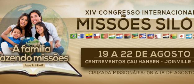 Assembleia de Deus em Joinville realizará de 19 a 22 de agosto o XIV Congresso Internacional de Missões Siloé Assembleia de Deus em Joinville realizará de 19 a 22 de agosto o XIV Congresso Internacional de Missões Siloé
