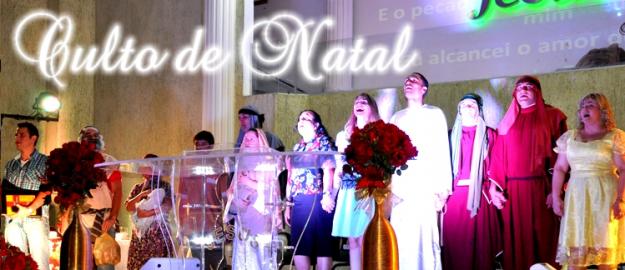 Culto de Natal Culto de Natal