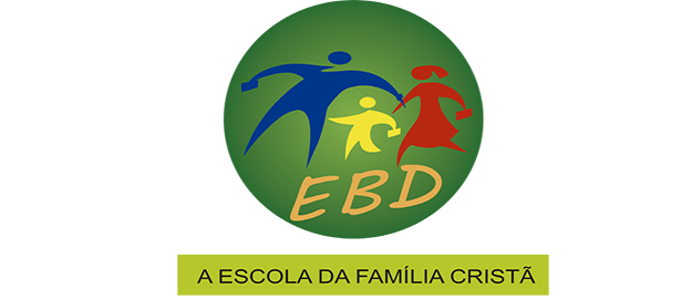 Escola Bíblica Dominical Escola Bíblica Dominical