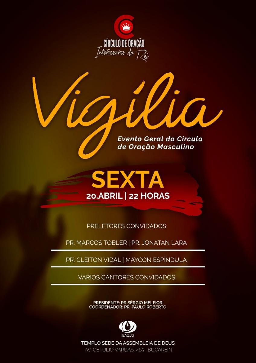 Círculo de Oração Masculino promove VIGÍLIA - Abril 2018